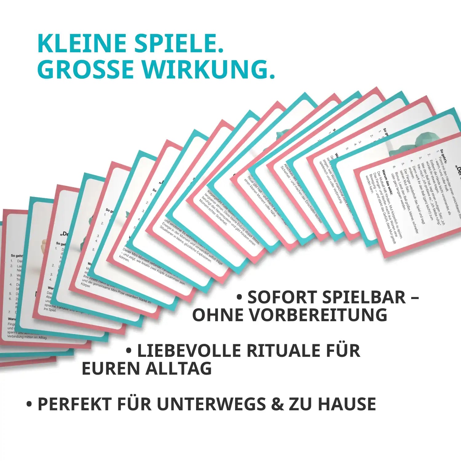 Aufgefächerte Mini-Momente Spielkarten mit Text ‚Kleine Spiele. Große Wirkung.‘ sowie Stichpunkten zu sofort spielbaren Ritualen für Eltern und Kinder.