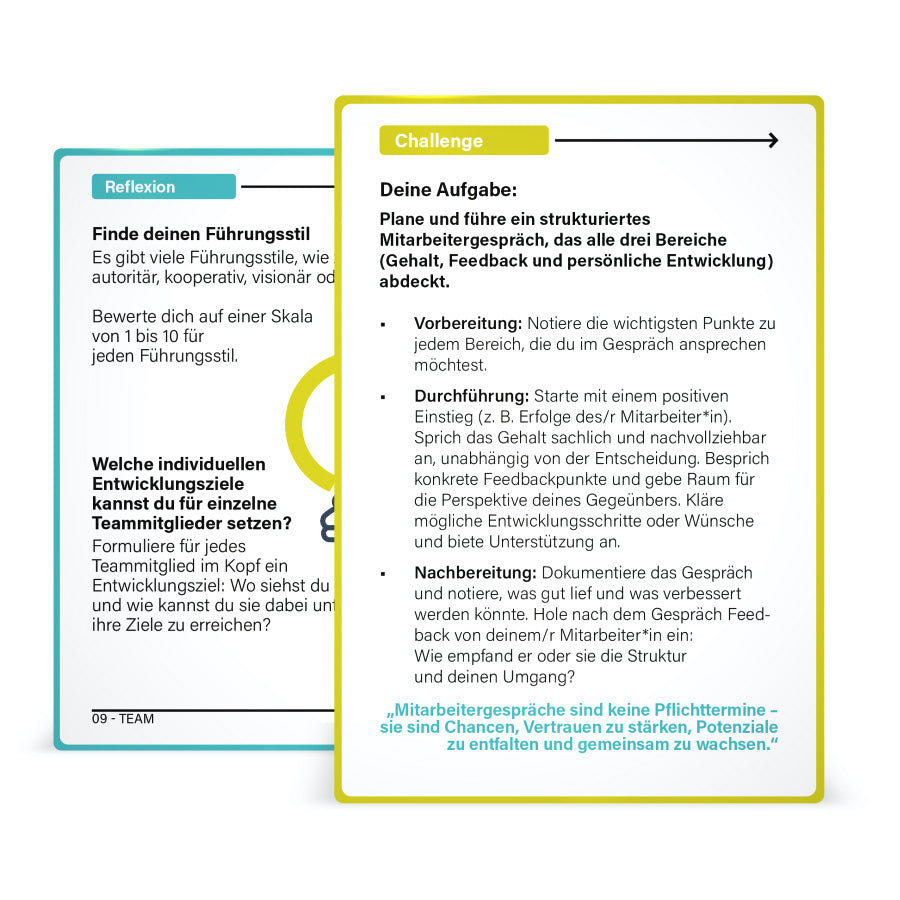 Theorie- und Challenge-Karten aus dem NextYou Set „Teamleader – vom Teammitglied zur Führungskraft“ vermitteln Führungswissen und fordern zur direkten Umsetzung im Alltag auf. Von Delegation bis Teamkommunikation – ideal für angehende Führungskräfte, die Klarheit, Struktur und praktische Tools für ihre neue Rolle suchen.